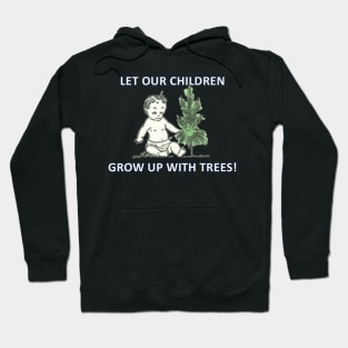 Save the world for the kids! Hoodie